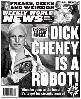 dick-cheney-robot-heart-weekly-world-news.jpg
